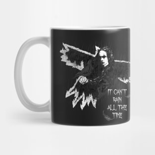 It can't rain all the time Mug